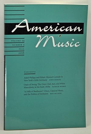 Imagen del vendedor de American Music: A Quarterly Journal Devoted to All Aspects of American Music and Music in America, Volume 24, Number 3 (Fall 2006) a la venta por Cat's Cradle Books