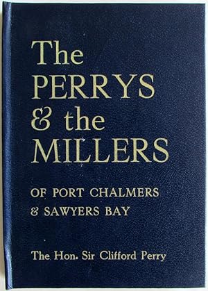 The Perrys and the Millers of Port Chalmers and Sawyers Bay