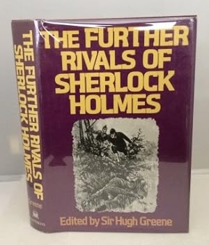 Bild des Verkufers fr The Further Rivals Of Sherlock Holmes zum Verkauf von S. Howlett-West Books (Member ABAA)