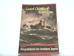 Seller image for Ludolf Oldendorff kehrt heim. Ein Handelsdampfer berlistet die Englnder. Heft 77. Kriegsbcherei der deutschen Jugend for sale by Antiquariat Ehbrecht - Preis inkl. MwSt.