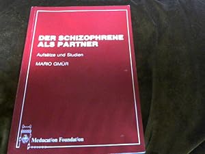 Image du vendeur pour Der schizophrene als Partner. Aufstze und Studien. mis en vente par Versandhandel Rosemarie Wassmann