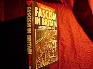 Seller image for Fascism in Britain. A History. 1918-1985. for sale by BookMine