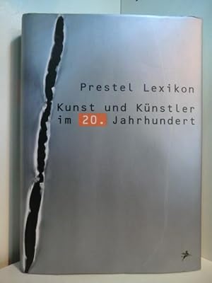 Immagine del venditore per Prestel Lexikon Kunst und Knstler im 20. Jahrhundert venduto da Antiquariat Weber