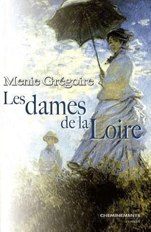 Les dames de la Loire