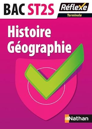 Mémos réflexes T.94 ; histoire ; géographie ; terminale bac ST2S (édition 2015)