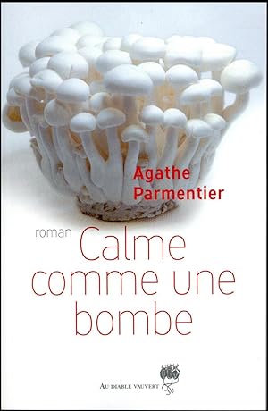 Imagen del vendedor de calme comme une bombe a la venta por Chapitre.com : livres et presse ancienne