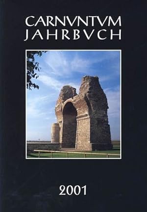 Bild des Verkufers fr Carnuntum-Jahrbuch. Zeitschrift fr Archologie und Kulturgeschichte des Donauraumes / Carnuntum-Jahrbuch. Zeitschrift fr Archologie und Kulturgeschichte des Donauraumes 2001 zum Verkauf von Versandantiquariat Felix Mcke