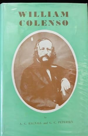 Seller image for William Colenso, Printer, Missionary, Botanist, Explorer and Politician : His Life and Journeys for sale by Anah Dunsheath RareBooks ABA ANZAAB ILAB