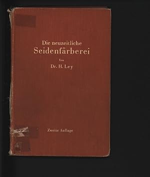 Image du vendeur pour Die neuzeitliche Seidenfrberei. Handbuch fr die Seidenfrbereien, Frbereischulen und Frbereilaboratorien. mis en vente par Antiquariat Bookfarm