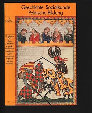 Imagen del vendedor de Geschichte, Sozialkunde, Politische Bildung Schulstufe 6. Schulstufe. a la venta por Antiquariat Bookfarm