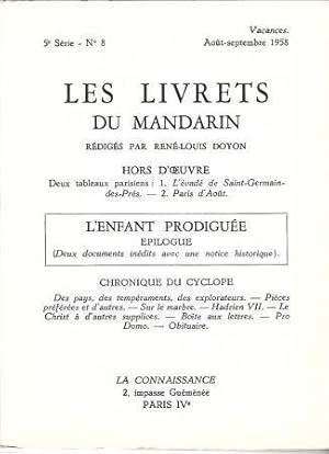 Bild des Verkufers fr Les Livrets du Mandarin 5 srie N 8 - Hors d' uvre Deux tableaux parisiens - L'enfant prodigue pilogue (deux documents indits avec une notice historique) zum Verkauf von LES TEMPS MODERNES