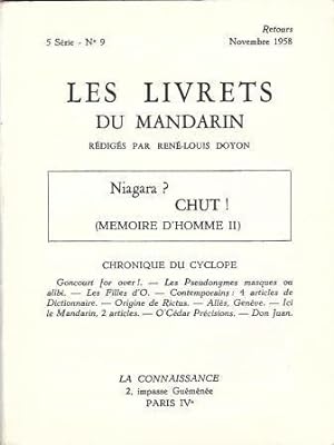 Immagine del venditore per Les Livrets du Mandarin 5 srie N 9 - Niagara ? Chut ! (Mmoire d'homme II) venduto da LES TEMPS MODERNES