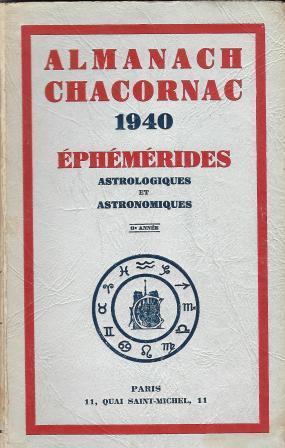 Bild des Verkufers fr Almanach Chacornac 1940 Ephmrides astrologiques et astronomiques - huitime anne zum Verkauf von LES TEMPS MODERNES