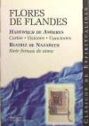 Seller image for Flores de Flandes. Cartas, visiones, canciones / Siete formas de amor for sale by AG Library