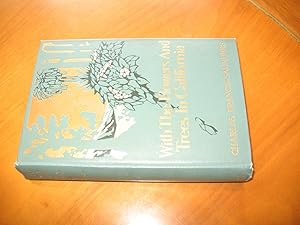 With The Flowers And Trees In California (First Printing)