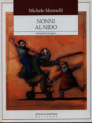 Bild des Verkufers fr Nonni al nido zum Verkauf von Librodifaccia