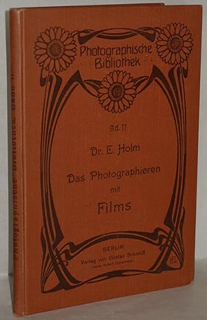 Das Photographieren mit Films. M. 51 Abb.