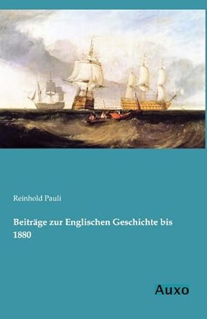 Bild des Verkufers fr Beitrge zur Englischen Geschichte bis 1880 zum Verkauf von AHA-BUCH