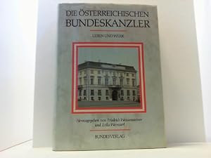 Imagen del vendedor de Die sterreichischen Bundeskanzler. Leben und Werk. a la venta por Antiquariat Uwe Berg