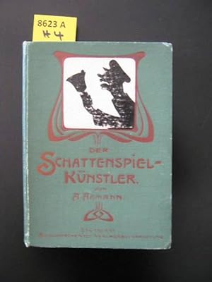 Immagine del venditore per Der Schattenspiel-Knstler. Vollstndige Anleitung zur Erlernung der Schattenspielkunst. Nebst 22 hochkomischen Scenen zur erfolgreichen Auffhrung in Familie, Gesellschaft und Verein. Mit 60 vom Verfasser gezeichneten Illustraitonen. venduto da Augusta-Antiquariat GbR