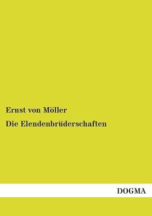 Bild des Verkufers fr Die Elendenbrderschaften: Ein Beitrag zur Geschichte der Fremdenfrsorge im Mittelalter : Ein Beitrag zur Geschichte der Fremdenfrsorge im Mittelalter zum Verkauf von AHA-BUCH