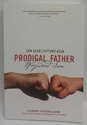 Prodigal Father Wayward Son: A Roadmap to Reconciliation