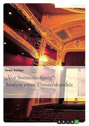 Bild des Verkufers fr Vor Sonnenaufgang": Analyse eines Theaterskandals zum Verkauf von AHA-BUCH