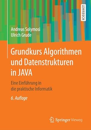 Seller image for Grundkurs Algorithmen und Datenstrukturen in JAVA : Eine Einfhrung in die praktische Informatik for sale by AHA-BUCH GmbH