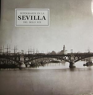 Immagine del venditore per Fotgrafos en la Sevilla del siglo XIX venduto da Libreria Sanchez