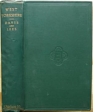 Imagen del vendedor de West Yorkshire: an account of its geology, physical geography, climatology and botany a la venta por Acanthophyllum Books