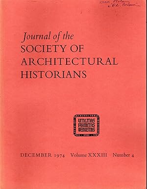 Imagen del vendedor de Journal of the Society of Architectural Historians, Volume XXXIII, Number 4; December, 1974 a la venta por Dorley House Books, Inc.