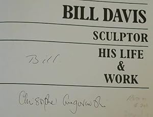 Bild des Verkufers fr Bill Davis, Sculptor: His Life & Work zum Verkauf von Chapter 1