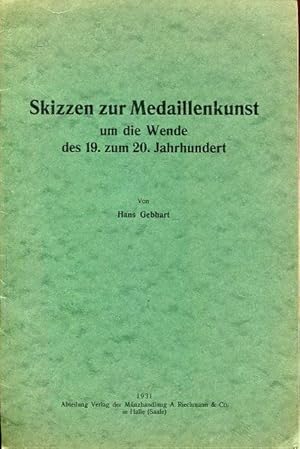 Bild des Verkufers fr Skizzen zur Medaillenkunst um die Wende des 19. zum 20. Jahrhundert. zum Verkauf von Antiquariat am Flughafen