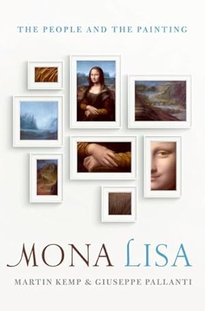 Immagine del venditore per Mona Lisa : The People and the Painting venduto da GreatBookPrices