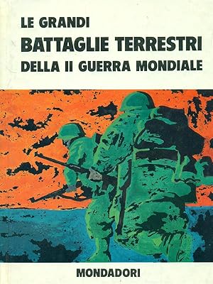 Le grandi battaglie terrestri della II guerra mondiale