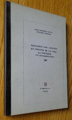 Image du vendeur pour Rsistance dans l'analyse et conduite de la cure : la prsence du psychanalyste mis en vente par Les Livres du Pont-Neuf