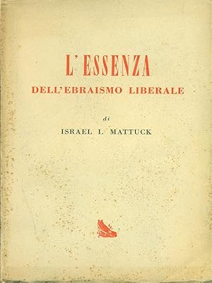 Seller image for L'essenza dell'ebraismo liberale for sale by Librodifaccia