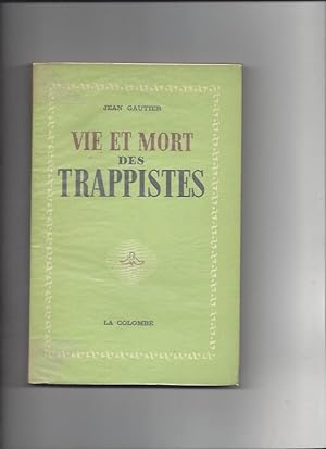 Vie et mort des trappistes