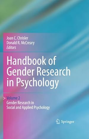 Image du vendeur pour Handbook of Gender Research in Psychology: Volume 2: Gender Research in Social and Applied Psychology : Gender Research in Social and Applied Psychology mis en vente par AHA-BUCH