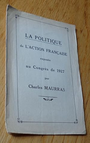 La politique de l'Action française exposée au Congrès de 1927