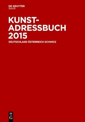 Immagine del venditore per Kunstadressbuch Deutschland, sterreich, Schweiz 2015 venduto da AHA-BUCH