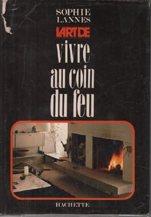 Seller image for L'Art de vivre au coin du feu for sale by librairie philippe arnaiz