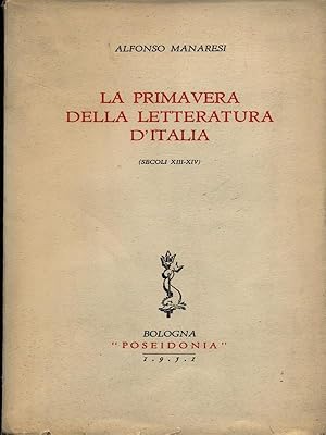 Imagen del vendedor de La primavera della letteratura d'Italia a la venta por Librodifaccia