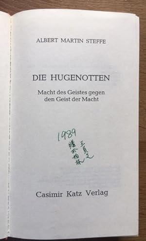 Seller image for Die Hugenotten. Macht des Geistes gegen den Geist der Macht. for sale by Antiquariat Lohmann