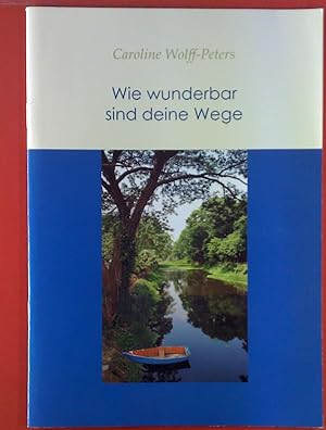 Seller image for Wie wunderbar sind deine Wege for sale by biblion2