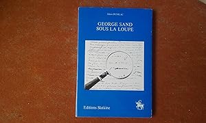 Image du vendeur pour George Sand sous la loupe mis en vente par Librairie de la Garenne