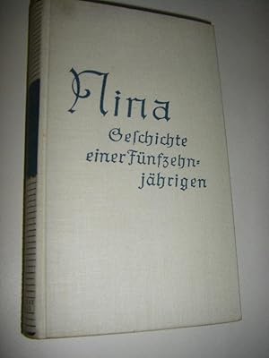 Nina. Geschichte einer Fünfzehnjährigen. Roman