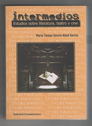 Seller image for Intermedios. Estudios sobre literatura, teatro y cine. for sale by Librera El Crabo