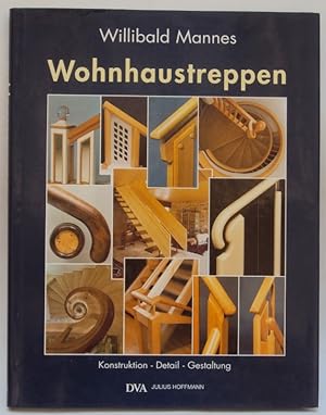 Seller image for Wohnhaustreppen. Konstruktion - Detail - Gestaltung. Mit zahlr. Abb. for sale by Der Buchfreund