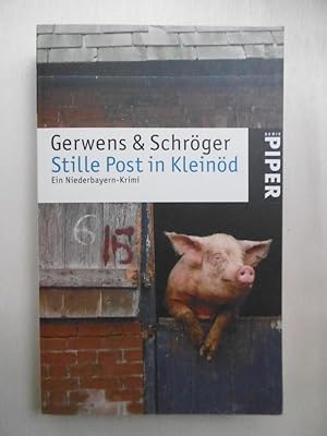 Seller image for Stille Post in Kleind. Ein Niederbayern-Krimi. for sale by Antiquariat Steinwedel
